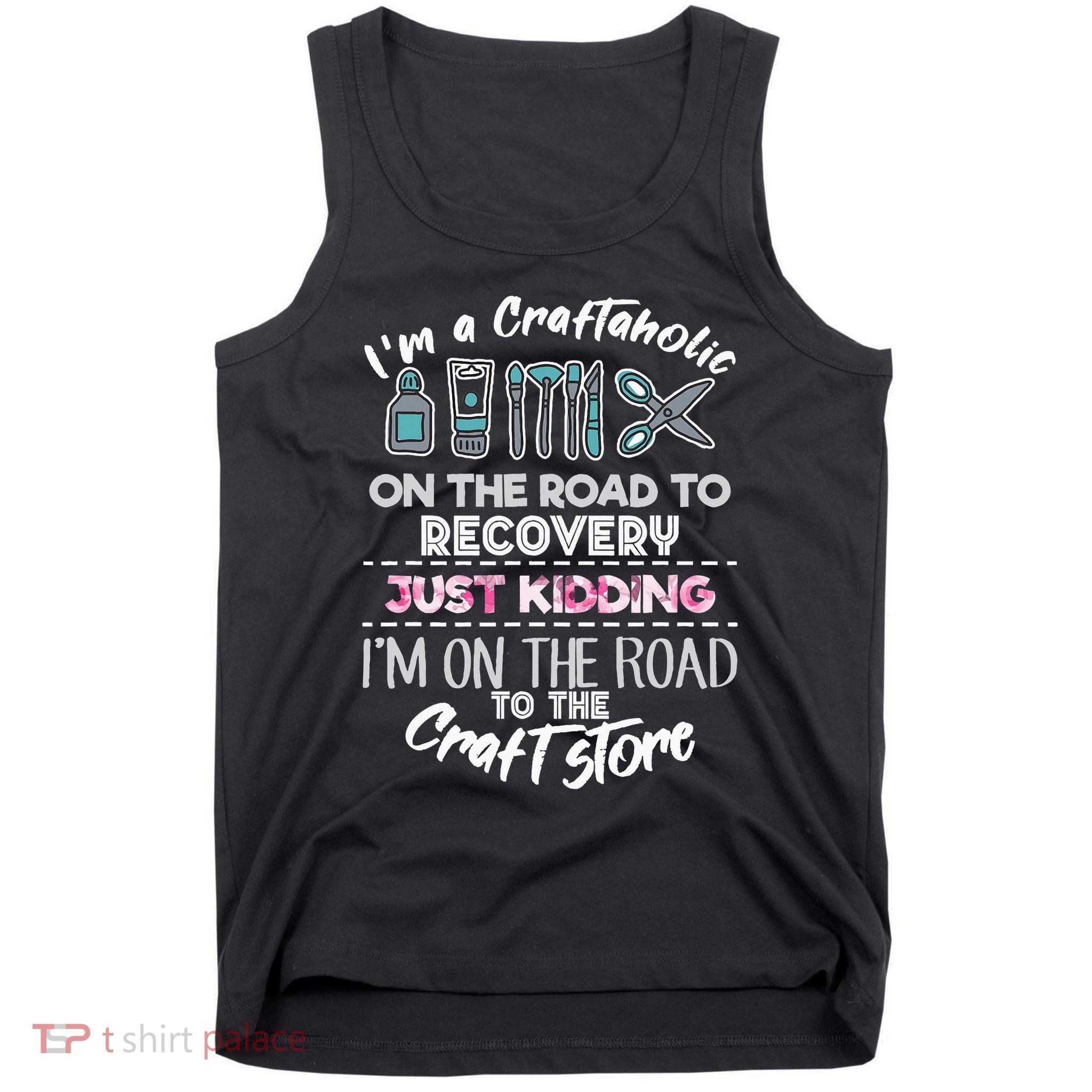 Scrapbooking Addicted Handmade Crafter Hobby Tank Top