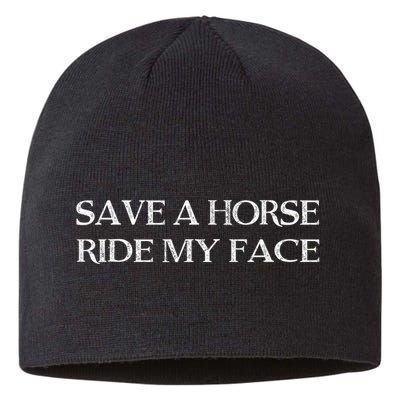 Save A Horse Ride My Face Funny Adult Humor Sustainable Beanie