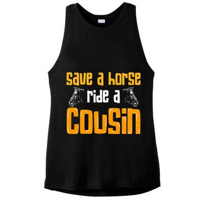 Save A Horse Ride A Cousin Relatives Cousin Ladies PosiCharge Tri-Blend Wicking Tank
