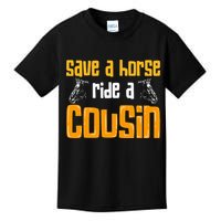 Save A Horse Ride A Cousin Relatives Cousin Kids T-Shirt