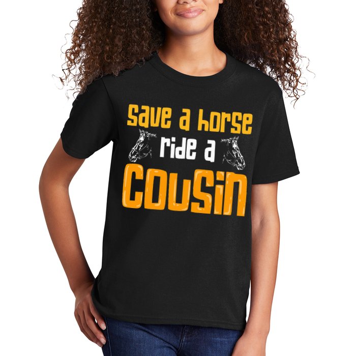 Save A Horse Ride A Cousin Relatives Cousin Kids T-Shirt