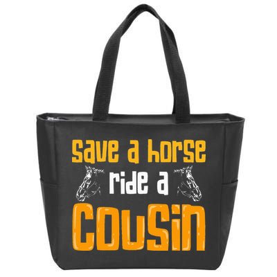 Save A Horse Ride A Cousin Relatives Cousin Zip Tote Bag