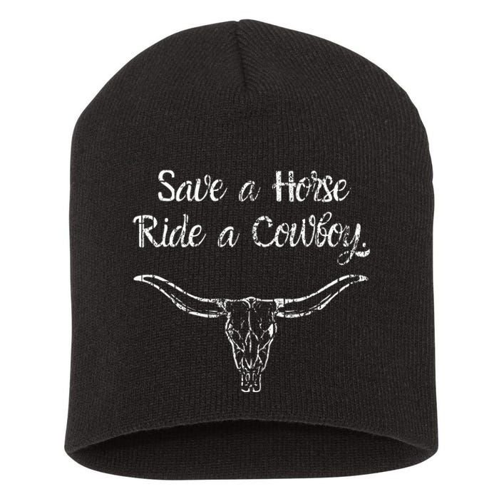 Save a Horse ride a Cowboy Short Acrylic Beanie