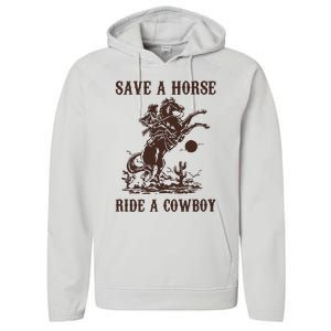 Save A Horse Ride A Cowboy Performance Fleece Hoodie