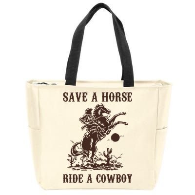 Save A Horse Ride A Cowboy Zip Tote Bag