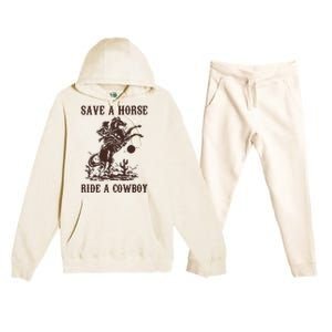 Save A Horse Ride A Cowboy Premium Hooded Sweatsuit Set