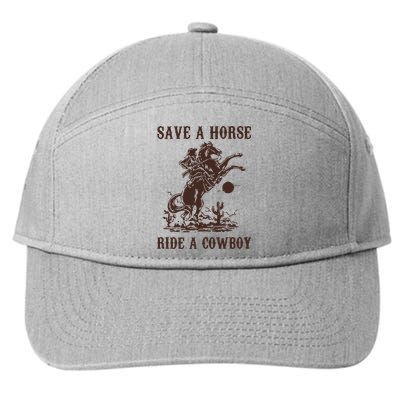 Save A Horse Ride A Cowboy 7-Panel Snapback Hat