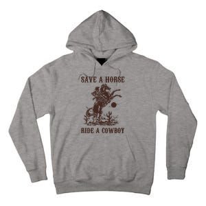 Save A Horse Ride A Cowboy Tall Hoodie