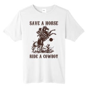 Save A Horse Ride A Cowboy Tall Fusion ChromaSoft Performance T-Shirt