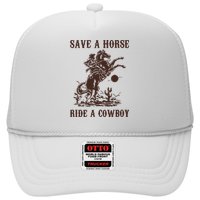 Save A Horse Ride A Cowboy Trucker Hat