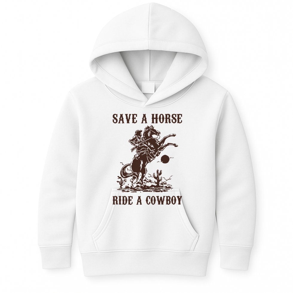 Save A Horse Ride A Cowboy Kids Hoodie