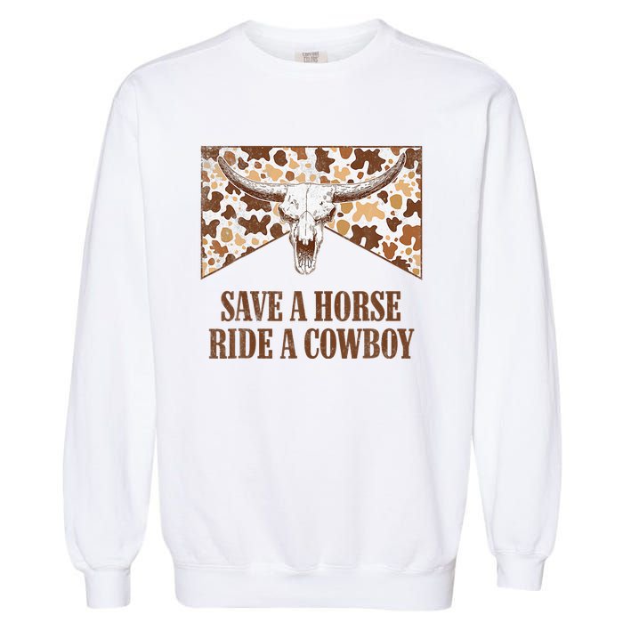 Save A Horse Ride A Cow Bull Skull Leopard Western Rodeo Garment-Dyed Sweatshirt