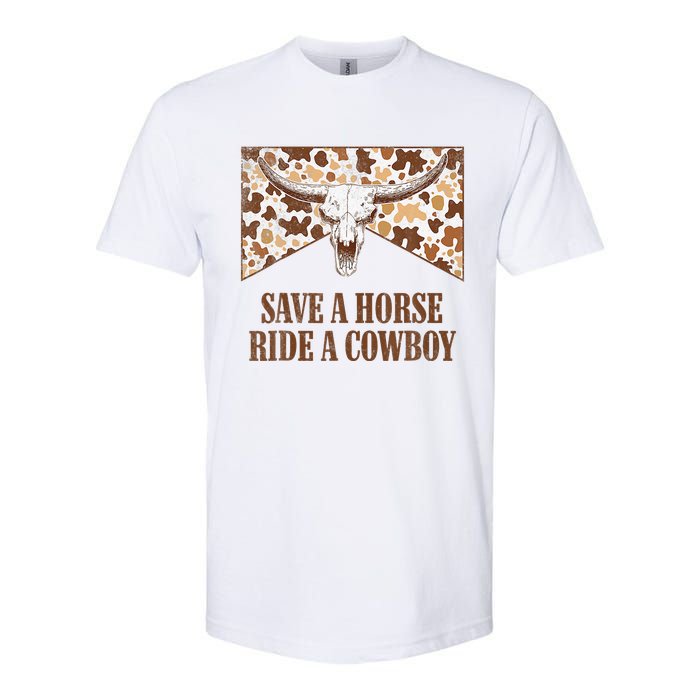 Save A Horse Ride A Cow Bull Skull Leopard Western Rodeo Softstyle CVC T-Shirt