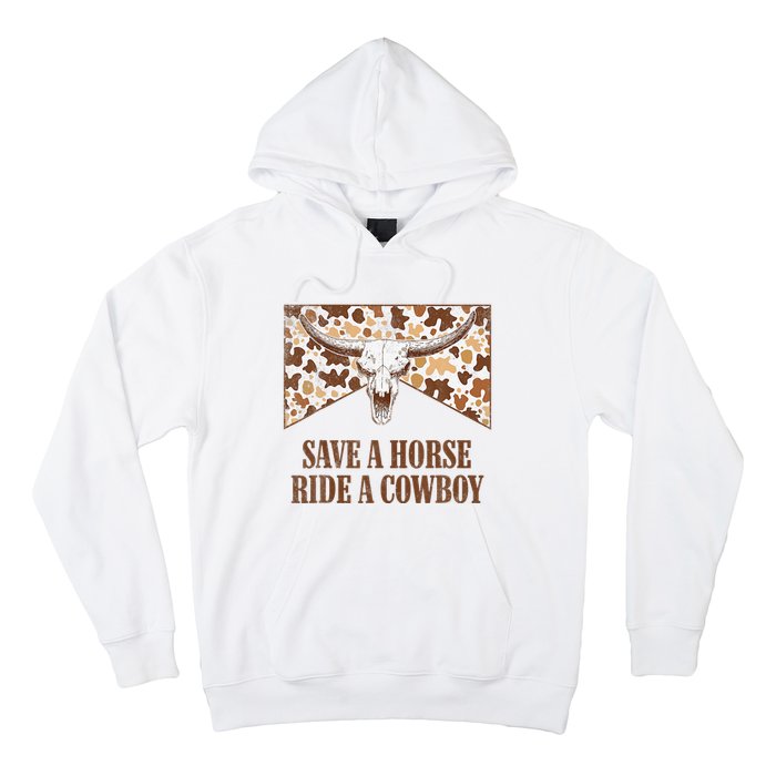 Save A Horse Ride A Cow Bull Skull Leopard Western Rodeo Hoodie