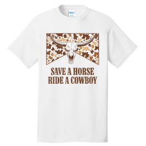 Save A Horse Ride A Cow Bull Skull Leopard Western Rodeo Tall T-Shirt