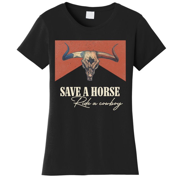 Save A Horse Ride A Cow Vintage Western Bull Skull Women's T-Shirt