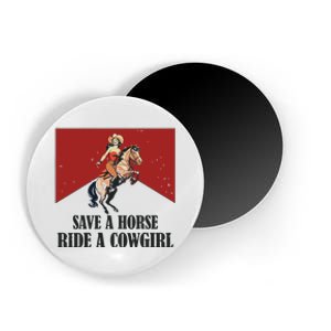 Save A Horse Ride A Cowgirl Magnet