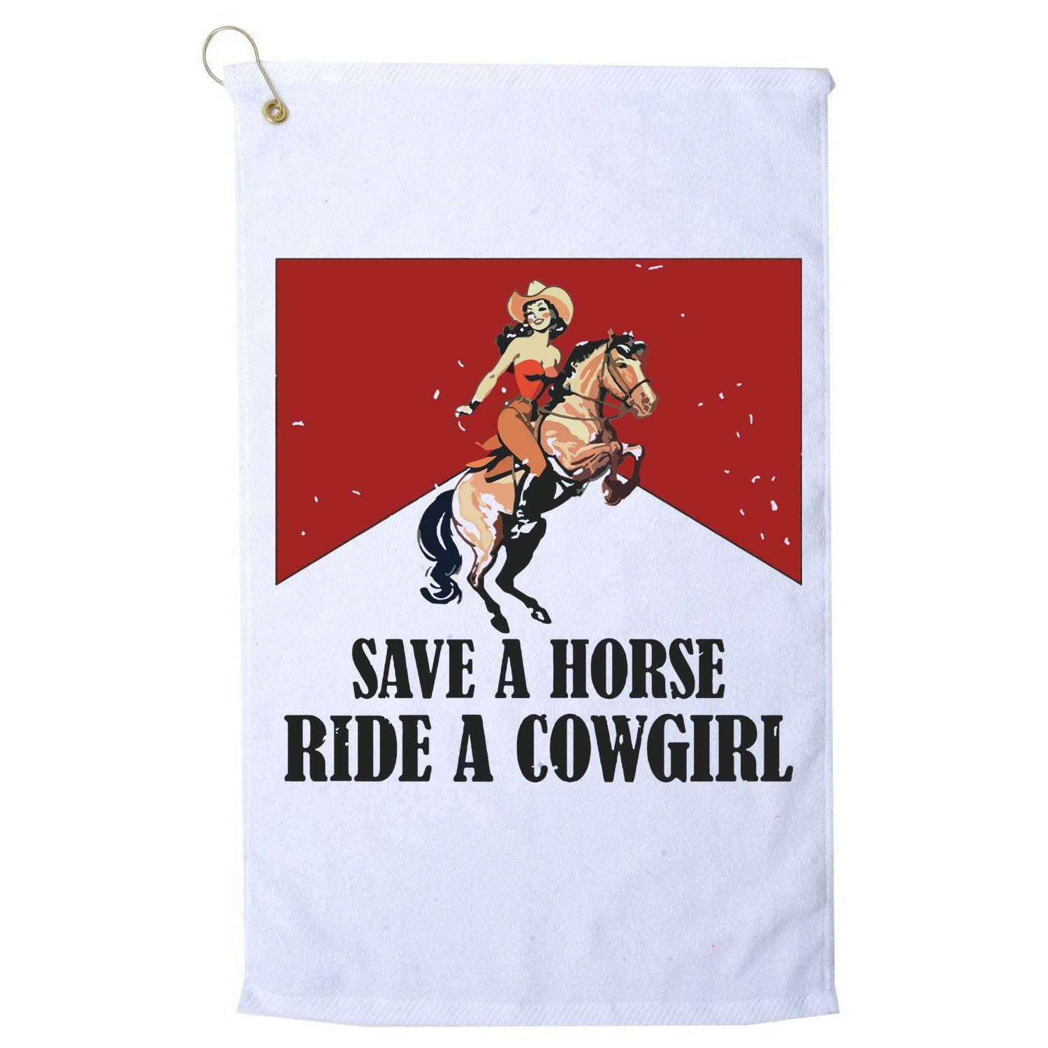 Save A Horse Ride A Cowgirl Golf Towel