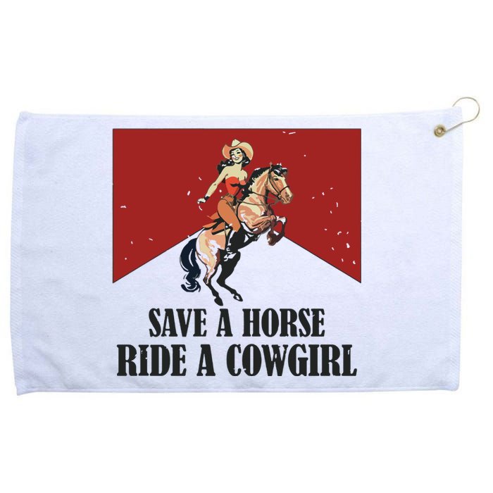 Save A Horse Ride A Cowgirl Grommeted Golf Towel