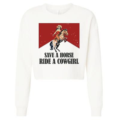 Save A Horse Ride A Cowgirl Cropped Pullover Crew