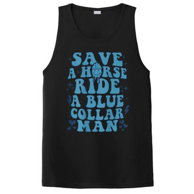 Save A Horse Ride A Blue Collar Man PosiCharge Competitor Tank