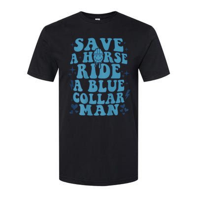 Save A Horse Ride A Blue Collar Man Softstyle® CVC T-Shirt