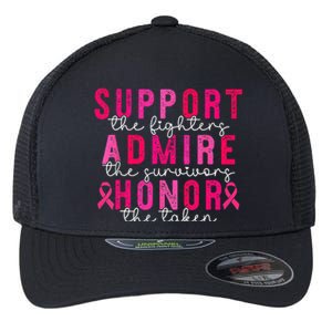 Support Admire Honor Breast Cancer Awareness Warrior Ribbon Flexfit Unipanel Trucker Cap