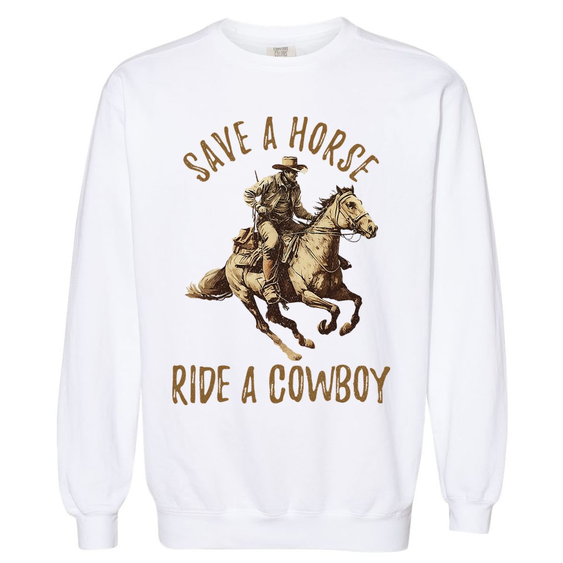 Save A Horse Ride A Cow Horseback Riding Garment-Dyed Sweatshirt