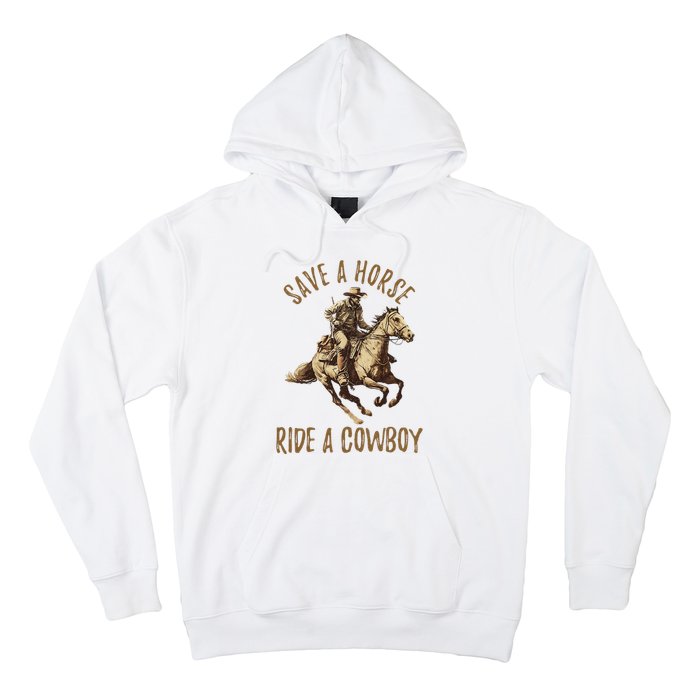 Save A Horse Ride A Cow Horseback Riding Hoodie