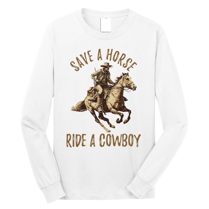 Save A Horse Ride A Cow Horseback Riding Long Sleeve Shirt