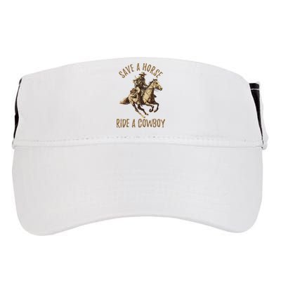 Save A Horse Ride A Cow Horseback Riding Adult Drive Performance Visor