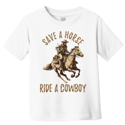 Save A Horse Ride A Cow Horseback Riding Toddler T-Shirt