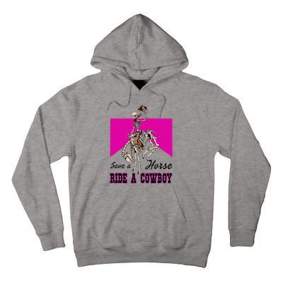 Save A Horse Ride A Cowboy Funny Skeleton Western Pink Women Tall Hoodie