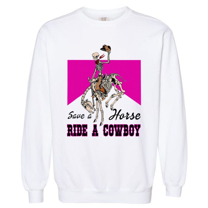 Save A Horse Ride A Cowboy Funny Skeleton Western Pink Women Garment-Dyed Sweatshirt