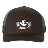 Save A Horse Ride A Cowboy For Cowgirls Horsericder Yupoong Adult 5-Panel Trucker Hat