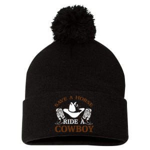 Save A Horse Ride A Cowboy For Cowgirls Horsericder Pom Pom 12in Knit Beanie