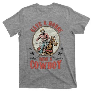 Save A Horse Ride A Cowboy T-Shirt