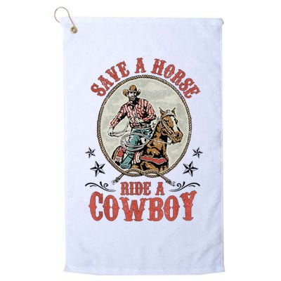 Save A Horse Ride A Cowboy Golf Towel