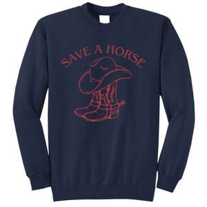 Save A Horse Tall Sweatshirt