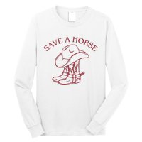 Save A Horse Long Sleeve Shirt