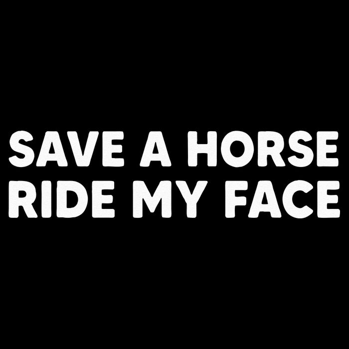 Save A Horse Ride My Face Funny Horse Riders & Lovers Gift Womens Tank Top