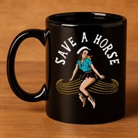 Save A Horse Ride A Mustache Free Moustache Rides 11oz C Handle Ceramic Mug