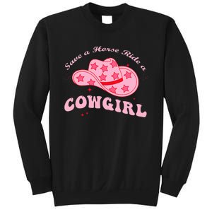 Save A Horse Ride A Cowgirl Sweatshirt