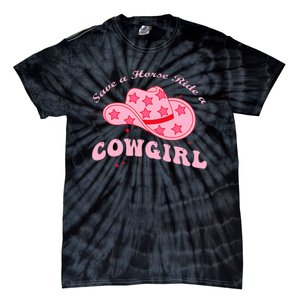 Save A Horse Ride A Cowgirl Tie-Dye T-Shirt