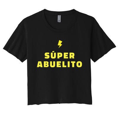 Súper Abuelito – Hispanic Grandpa Funny Women's Crop Top Tee