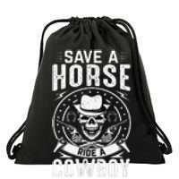 Save A Horse Ride A Cowboy Drawstring Bag