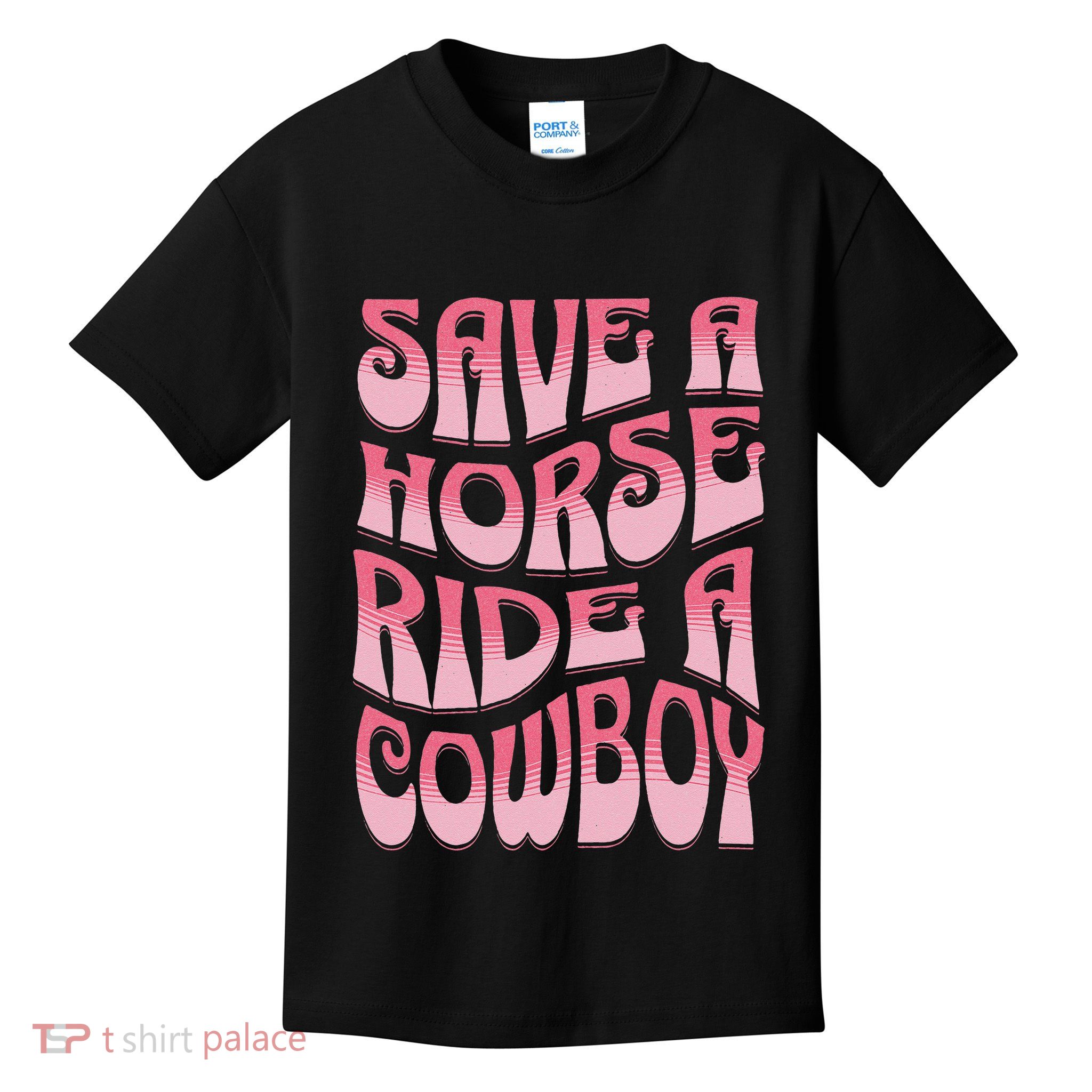 Save A Horse Ride A Cowboy Rodeo Apparel Horseback Riding Kids T-Shirt