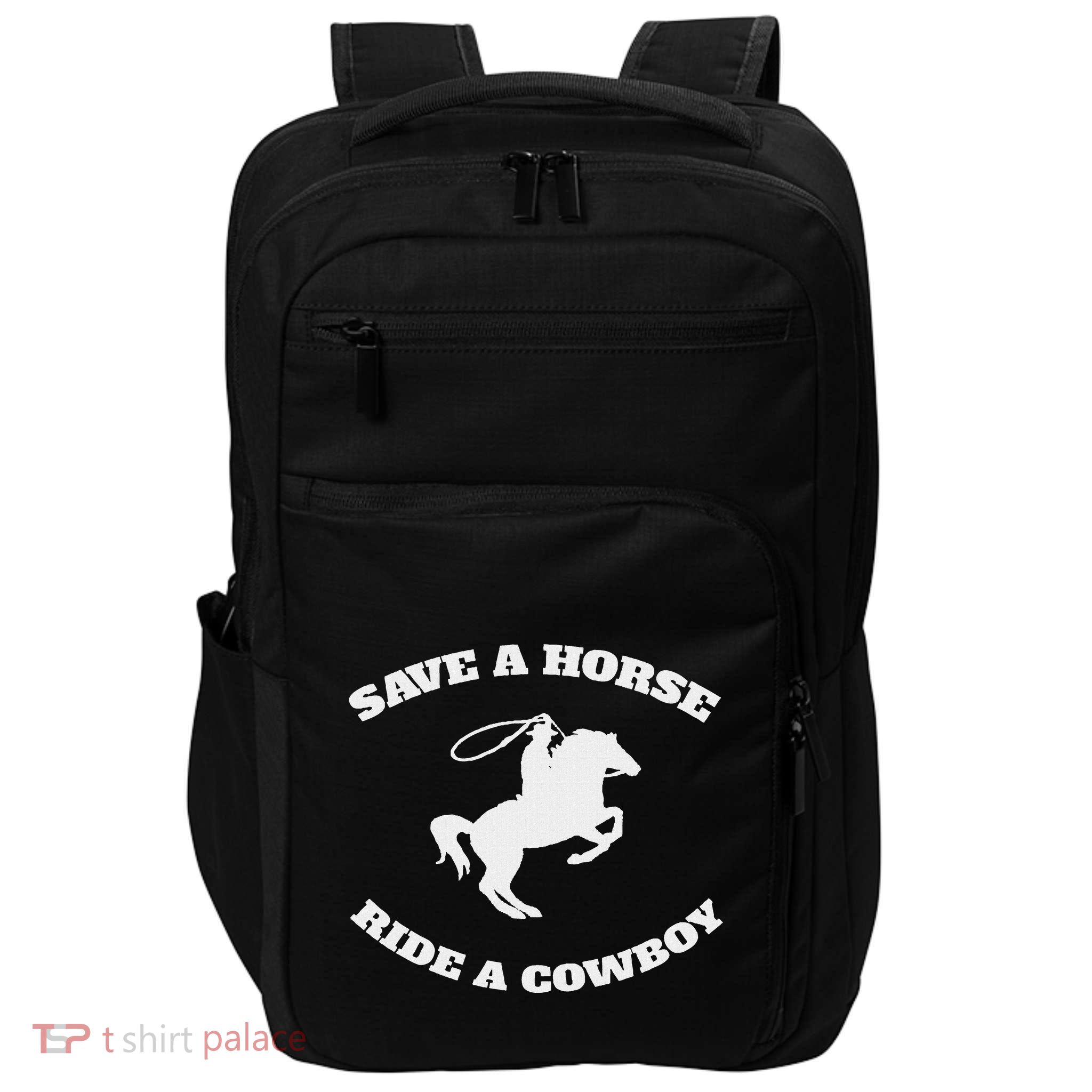 Save A Horse & Ride A Cowboy Is My Horse Ok Impact Tech Backpack