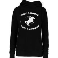 Save A Horse & Ride A Cowboy Is My Horse Ok Womens Funnel Neck Pullover Hood