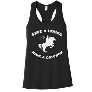 Save A Horse & Ride A Cowboy Is My Horse Ok Women's Racerback Tank